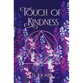 Touch of Kindness