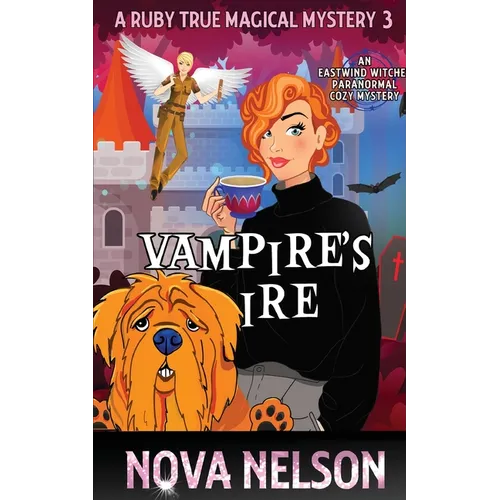 Vampire's Ire: An Eastwind Witches Paranormal Cozy Mystery