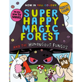 Super Happy Magic Forest and the Humungous Fungus: Volume 1