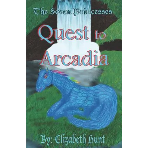 The Seven Princesses: Quest to Arcadia