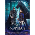 Bound by Prophecy