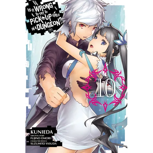 Is It Wrong to Try to Pick Up Girls in a Dungeon?, Vol. 10 (Manga)