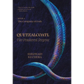 Quetzalcoatl: The Feathered Serpent