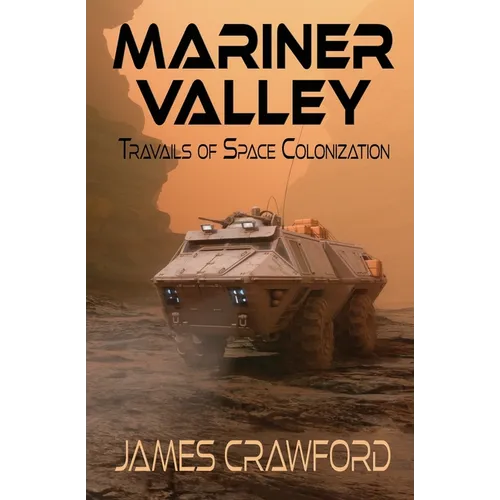 Mariner Valley: Travails of Space Colonization