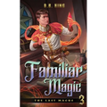 Familiar Magic
