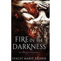 Fire In The Darkness