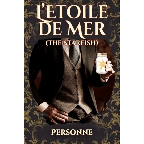 L'Etoile de Mer (The Starfish): Sequel to Traitor Comet