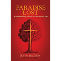 Paradise Lost: A Readable Story Edition of John Milton's Epic (Easy-to-read Version)
