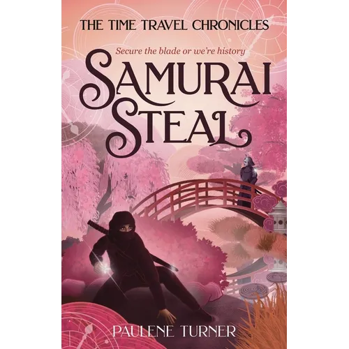 Samurai Steal: A YA time travel adventure in Edo Japan