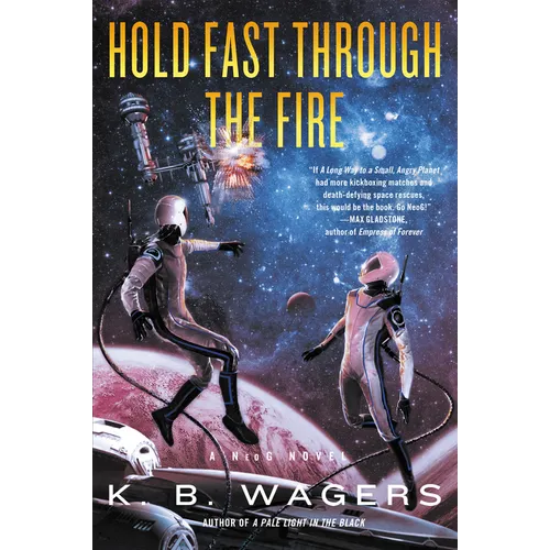 Hold Fast Through the Fire: A Neog Novel
