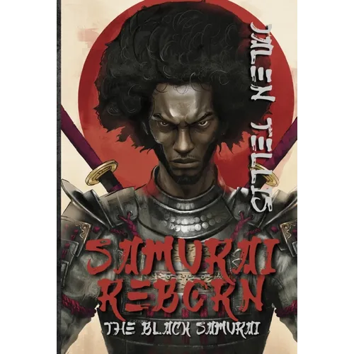 Samurai Reborn: The Black Samurai
