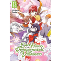 The Dark History of the Reincarnated Villainess, Vol. 13