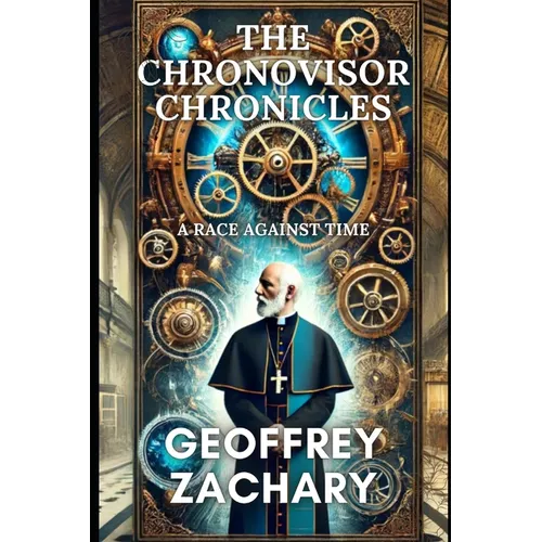 The Chronovisor Chronicles: A Race Against Time