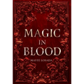 Magic in Blood