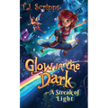 Glow in the Dark: A Streak of Light