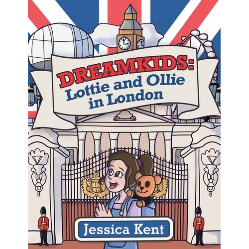 Dreamkids: Lottie and Ollie in London