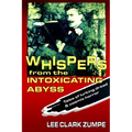 Whispers from the Intoxicating Abyss