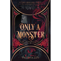 Only a Monster