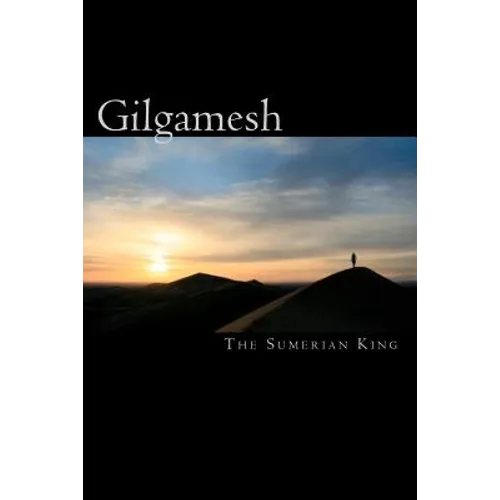 Gilgamesh: the sumerian king
