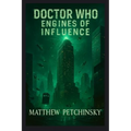 Doctor Who: Engines of Influence