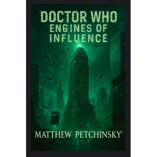 Doctor Who: Engines of Influence