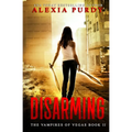 Disarming (The Vampires of Vegas Book II)