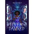 Love Be Damned