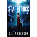 Starstruck: (Book 1 of the Starstruck Saga)