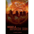 Under a Broken Sun