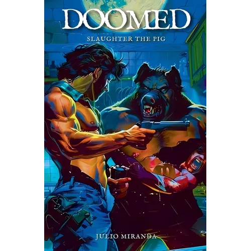 Doomed: Slaughter the Pig