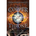 Copper Throne: Book Three in the Mapmaking Magicians Series