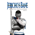Jericho's Bane: Path to Desolation Part 2