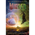 Wicked [Movie Tie-In #2]: The Life and Times of the Wicked Witch of the West