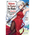 Reborn to Master the Blade: From Hero-King to Extraordinary Squire, Vol. 2 (Light Novel)