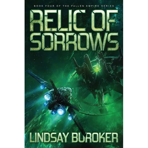 Relic of Sorrows: Fallen Empire, Book 4