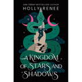 A Kingdom of Stars and Shadows