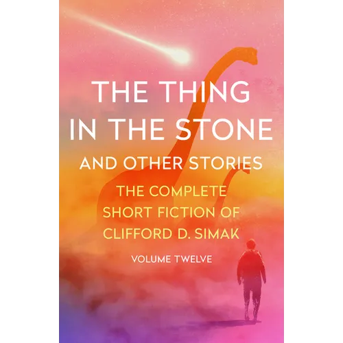 The Thing in the Stone: And Other Stories