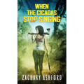 When The Cicadas Stop Singing