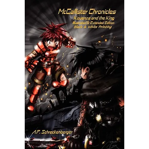 McCallister Chronicles: Kouenza and the King - Black & White Illustrated Edition