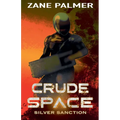 Crude Space: Silver Sanction