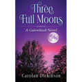 Three Full Moons: A Galowhisdi Novel