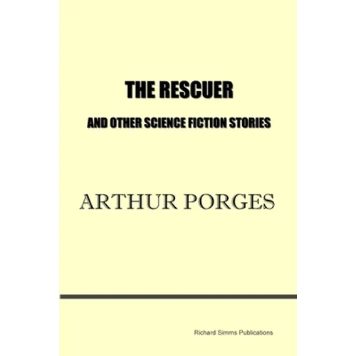 The Rescuer and Other Science Fiction Stories