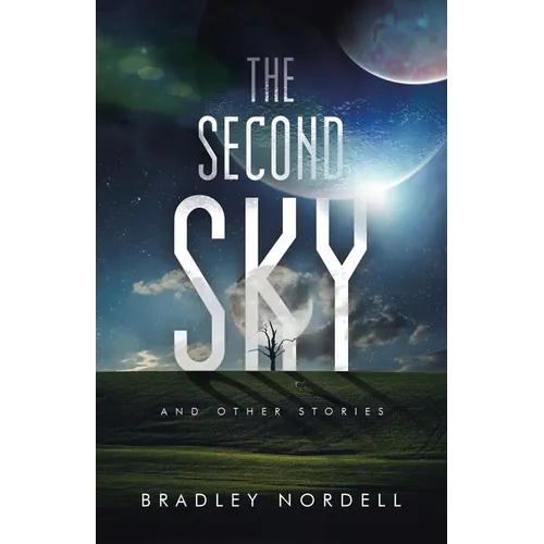 The Second Sky: And Other Stories