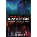 Apotheosis: Stories of Human Survival After The Rise of The Elder Gods