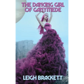 The Dancing Girl of Ganymede: A Positronic Book