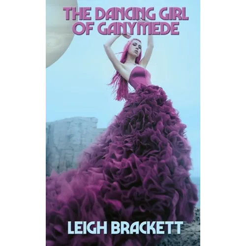 The Dancing Girl of Ganymede: A Positronic Book