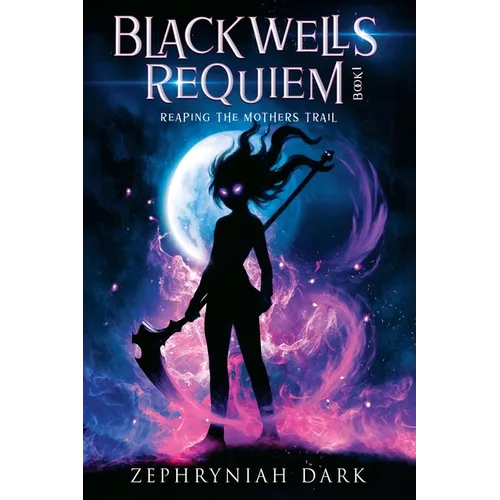 Blackwells Requiem: Reaping the Mothers Trail