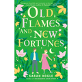 Old Flames and New Fortunes