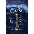 Chase the Legend: A Retelling of Moby Dick
