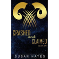 Crashed and Claimed Vol. One: Alien Fated Mates Romance